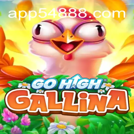 Exploring GoHighGallina: The Ultimate Gaming Experience with 54888 APP - Melhor plataforma de jogos Slots PG 777