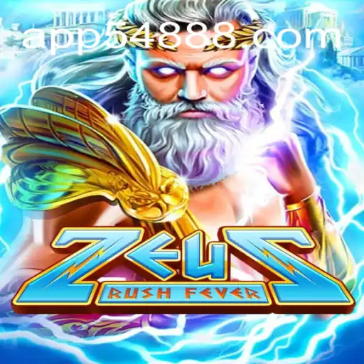Discover the Thrills of ZeusRushFever on the 54888 APP - Leading Slot Game Platform